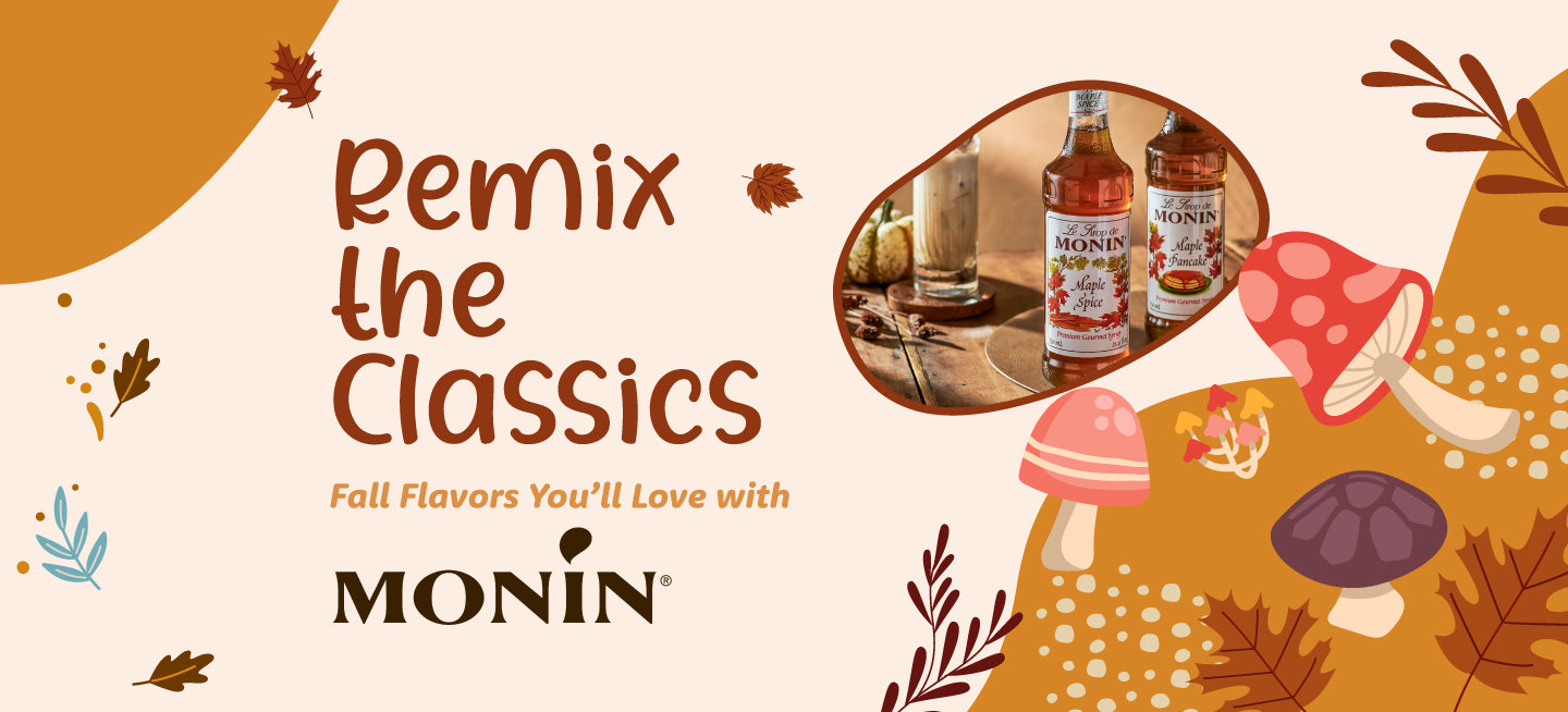 Remix the Classics - Fall Flavors You’ll Love with Monin
