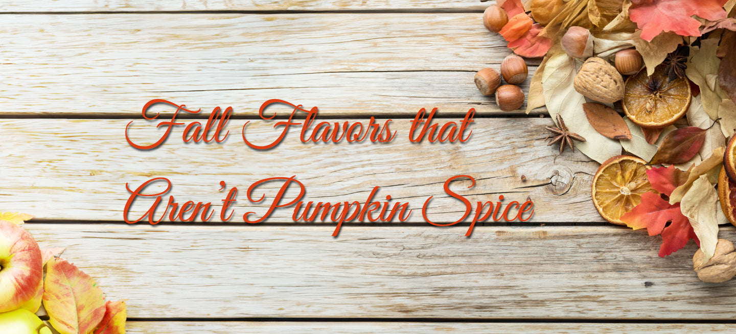 Fall Flavors That Aren't Pumpkin Spice