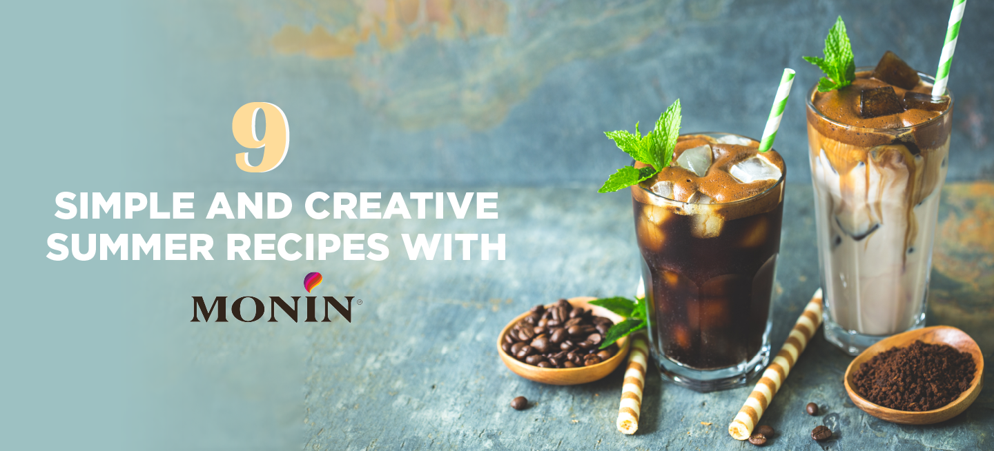 9 Simple and Creative Summer Recipes to Make at Home with Monin