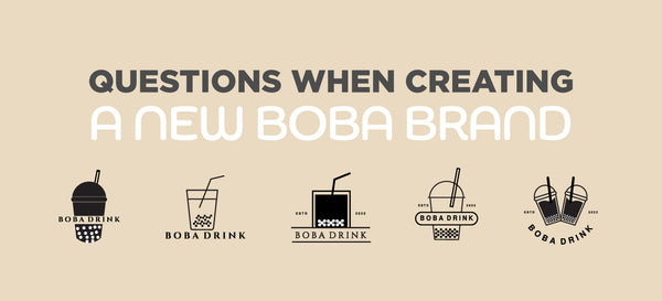 Important Questions When Creating a New Boba Brand