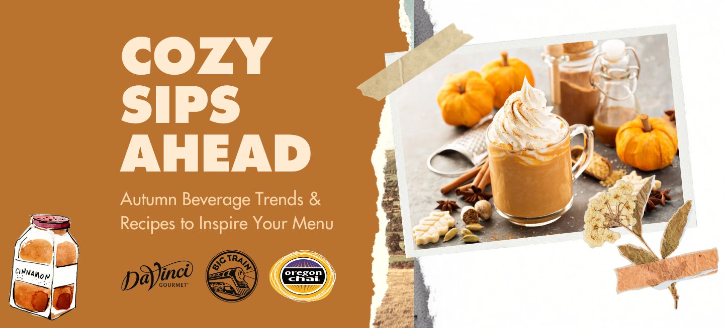 Cozy Sips Ahead: Autumn Beverage Trends & Recipes to Inspire Your Menu
