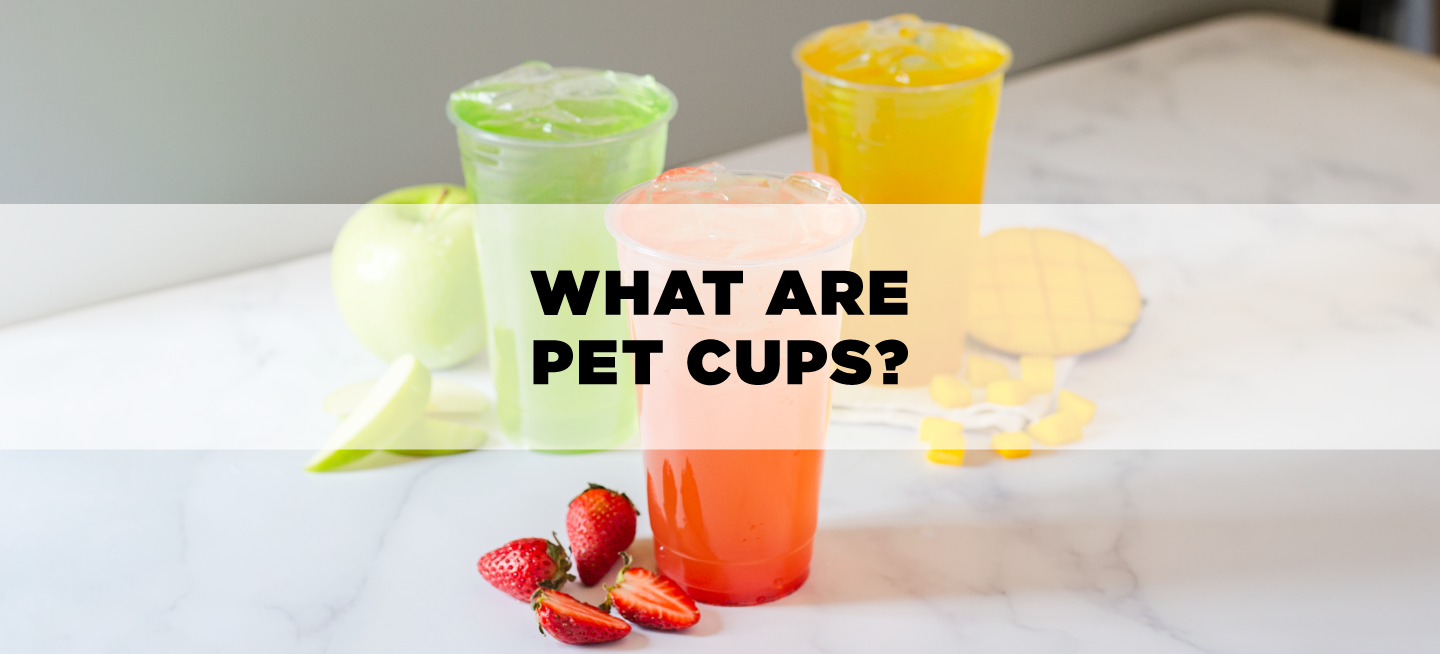 What are PET Cups?