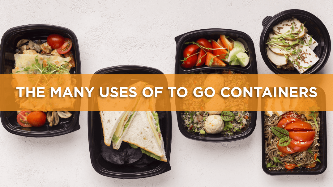 The Many Uses of To Go Containers