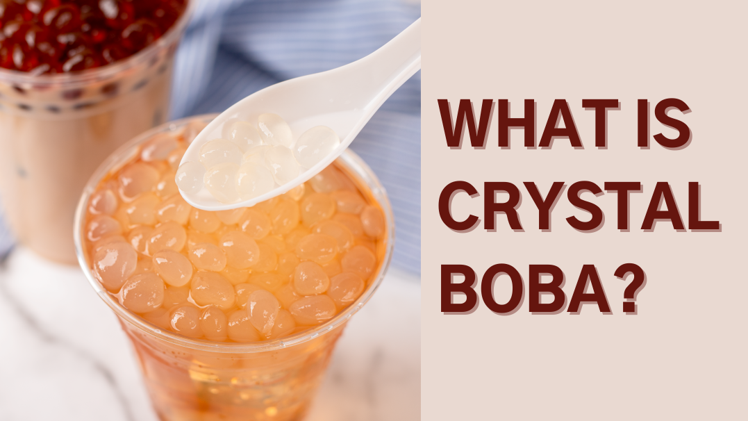 What is Crystal Boba?