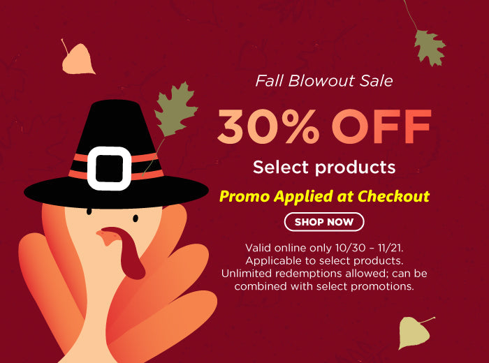 Fall Blowout Sale 30% Off